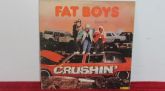 Fat Boys - Crushin'